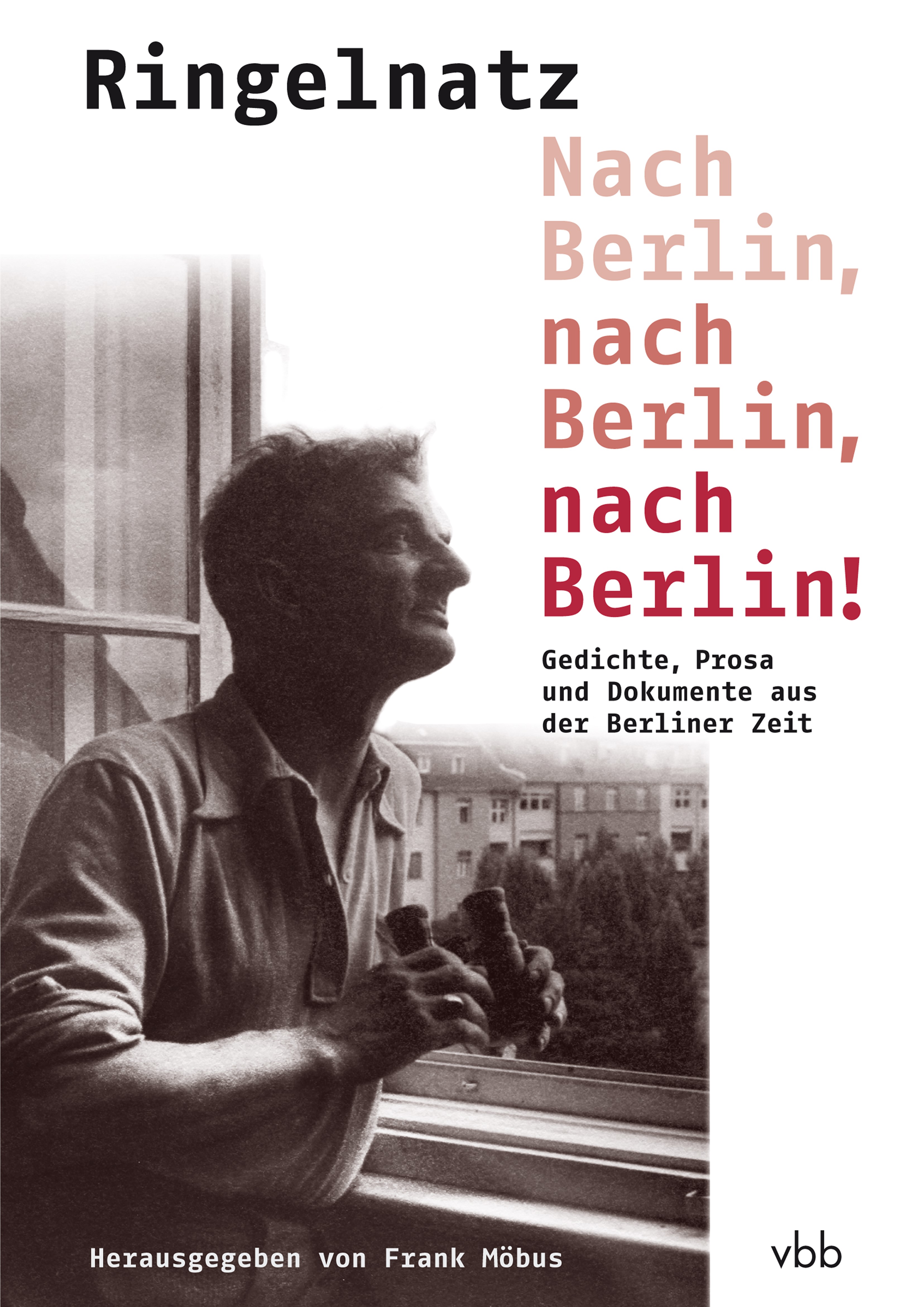 Joachim Ringelnatz - Nach Berlin, nach Berlin, nach Berlin!